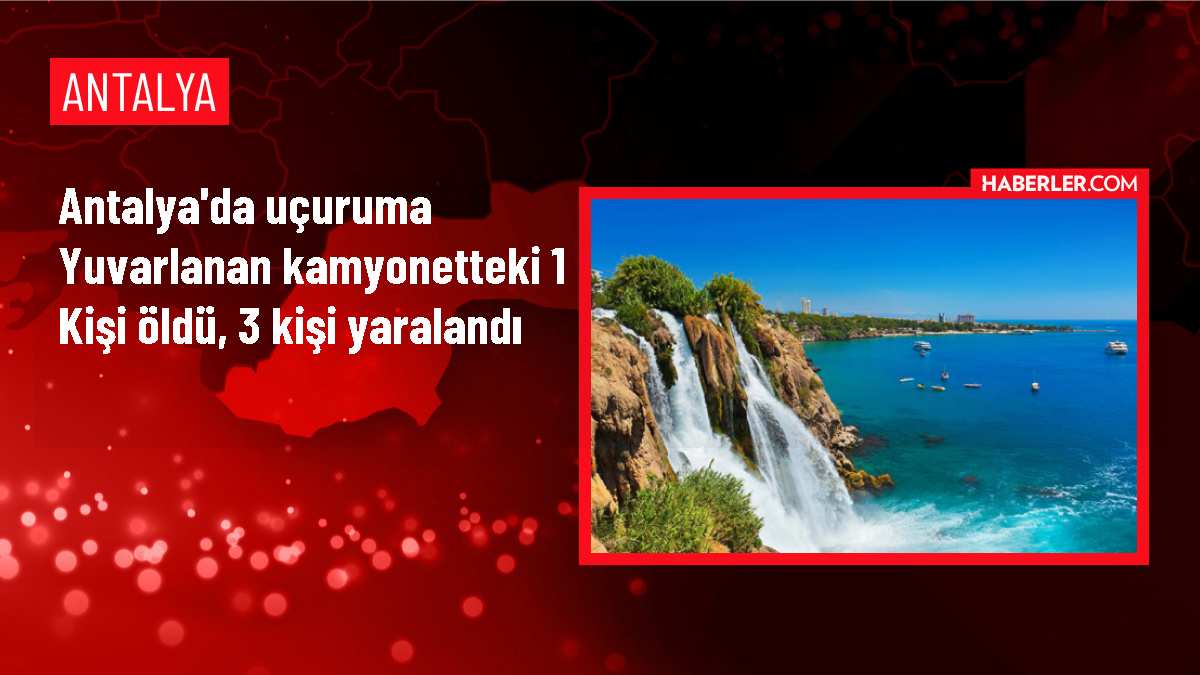 Alanya'da Kamyonet Uçuruma Yuvarlandı: 1 Ölü, 3 Yaralı