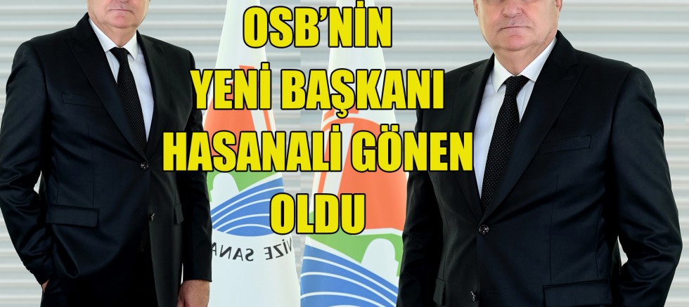 ANTALYA OSB’NİN YENİ BAŞKANI HASANALİ GÖNEN