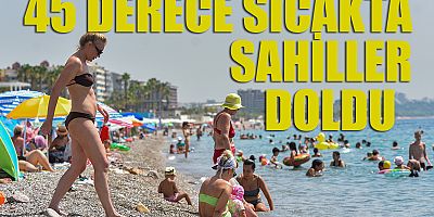 Antalya'da sahiller doldu