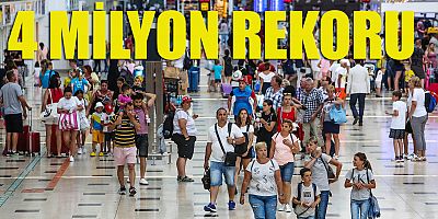 Antalya turizminde 4 milyon rekoru