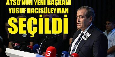 ATSO'da Hacısüleyman Dönemi