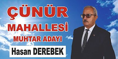 Çünür Muhtarı Derebek yeniden aday 