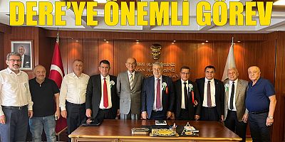 Dere'ye önemli görev