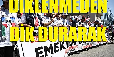 Diklenmeden dik durarak