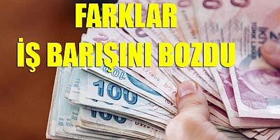 Farklar iş barışını bozdu