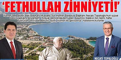 'Fethullah zihniyeti!'