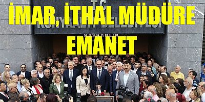 İmar, ithal müdüre emanet