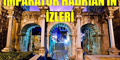 İmparator Hadrian’ın izleri