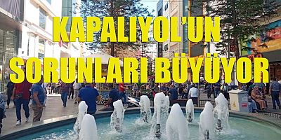 Kapalıyolun sorunları büyüyor