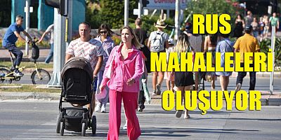 Rus mahalleleri oluşuyor