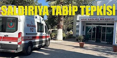 Saldırıya tabip tepkisi