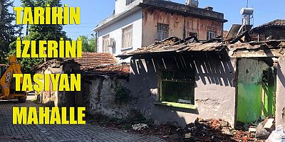 Tarihin izlerini taşıyan mahalle