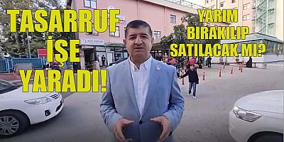 TASARRUF İŞE YARADI!