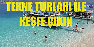 Tekne turları ile keşfe çıkın