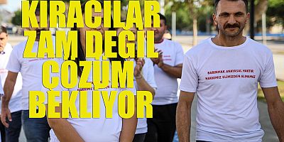 ‘Zam değil çözüm bekliyoruz’